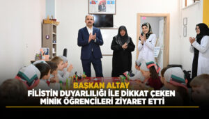 Başkan Altay, Filistin’e Duyarlı Minik Öğrencilerle Bir Araya Geldi