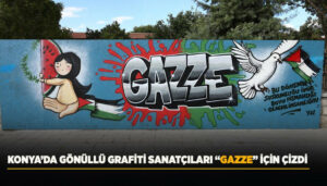 “KONYA’DA GÖNÜLLÜ GRAFİTİ SANATÇILARI GAZZE İÇİN FARKINDALIK YARATTI”